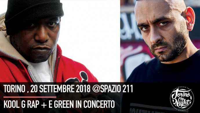 Spazio211, concerti di settembre 2018 - Il 20 Settembre 2018 Kool G Rap + Egreen, il 22 Settembre, Sei Un Mito: La Festa Anni '90